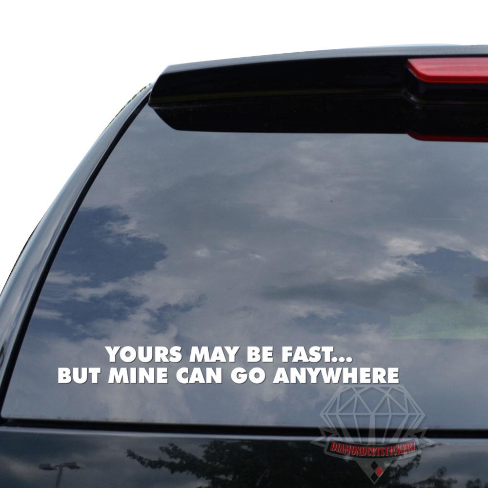 "Yours May Go Fast, Mine Can Go Anywhere" 4x4 License Plate Frame – New
