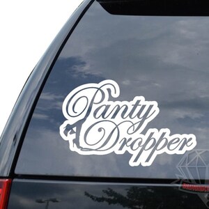 Panty Dropper Sexy Stripper JDM Japanese Motorsports Racing Sticker Decal For Car Truck Motorcycle Window Bumper Laptop Wall Home Decor