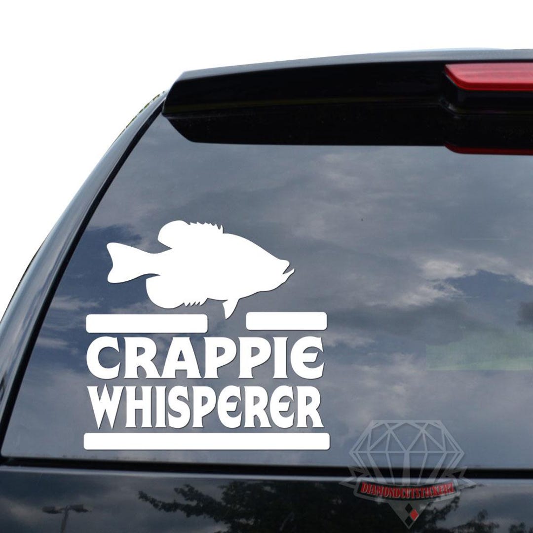 Crappie Whisperer Fish Panfish Fishing Fisherman Sticker Decal for Car ...
