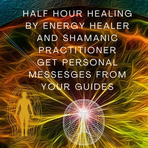 30 minutes of  Energy Work