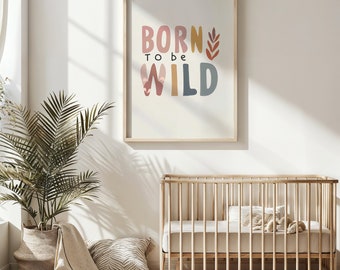 Born to be Wild Nursery Wall Art, Kids Room Decor Poster, Playful Animal Theme Print, Colorful Typography, Printable Wall Art Gift