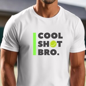 Cool Shot Bro Tennis T-Shirt