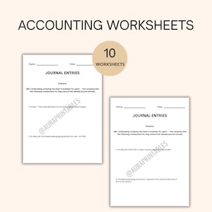 May include: Two accounting worksheets with the text "Journal Entries" and example scenarios. The image includes the text "Accounting Worksheets" at the top and a circular graphic that says "10 Worksheets". The worksheets are on a light beige background.