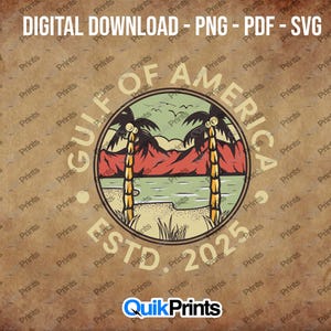 Gulf of America - Estd 2025  -  Digital Download - Digital File - PNG, PDF and SVG