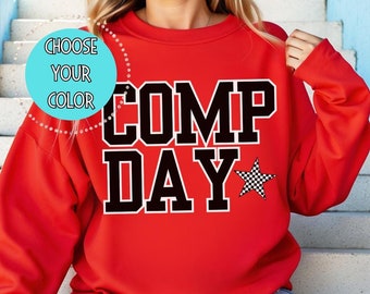 Cheer COMP DAY Sweatshirt | Cheer Competition Crewneck Sweatshirt | Dance Competition Sweatshirt | Cheer Comp Shirts | Competition Gifts