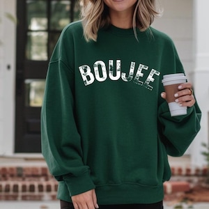 Boujee Sweatshirt, Bougie Sweatshirt For Her, Boujee Shirt, Bougie Friend Sweatshirt, Gift For Classy Mama, Boujee Bestie Gift Trendy Boujee