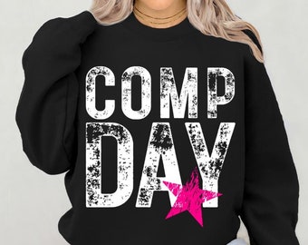 COMP DAY Custom Star Crewneck Sweatshirt, Custom Cheer Comp Sweatshirt, Dance Comp Sweater Cheer Mom Dance Mom Competition Day Crewneck Gift