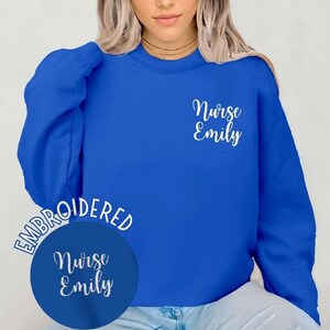 Personalized EMBROIDERED Nurse Sweatshirt, Custom Name Nurse Pullover Sweatshirt, Gift for Grad, New Nurse Gift, Nursing School Shirt, Gifts