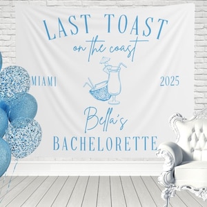 Custom Bachelorette Party Tapestry,Beach Bachelorette Photo Backdrop,Bachelorette Banner,Coastal Bachelorette Party Decor,Toast on the Coast