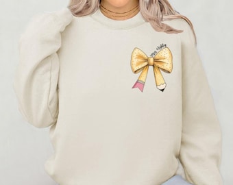 Custom Teacher Coquette Bow Sweatshirt, Custom Teacher Name Shirt, Teacher Appreciation Gift, Cute Teacher Coquette Pencil Shirt, Cute Shirt