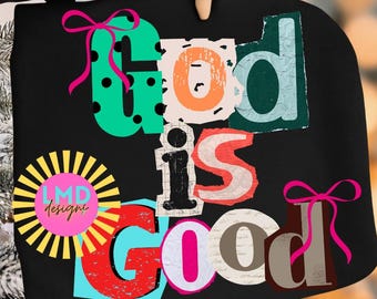God is good Png, Christian png, Bible verse png, Scripture png, God is Good sublimation , Coquette Christian Png