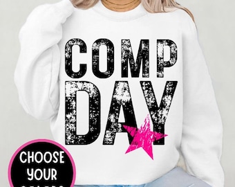Comp day sweatshirt, Custom dance mom sweatshirt dance sweatshirt Custom cheer sweatshirt dance cheer comp team cheer comp season dance comp