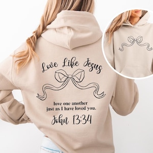 Trendy Christian Sweatshirt Merch, Bow Bible Verse Hoodie, Coquette Aesthetic Women&#39;s Faith Apparel Love Like Jesus Hoodie Sweatshirt Gifts