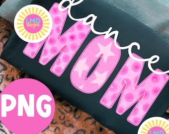 Dance Mom Png, Preppy Dance Mom Shirt Sublimation, Dance Moms Png, Preppy Dance Mama Sublimation, Dance Season Png, Moms of Dancers Png