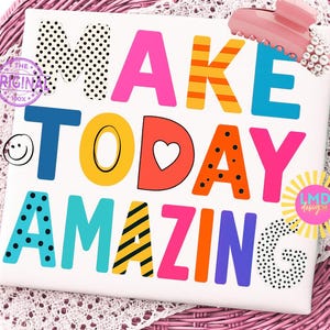 Make Today Amazing Png, Give Grace PNG, Kindness PNG, Positivity PNG, Encouragement Png, Trendy Png, Girly Png, Doodle Png, Preppy Png