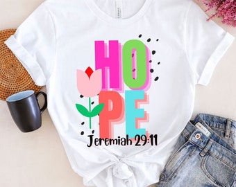 Hope shirt | Christian Shirts | Bible Verse shirt | Religious T shirts | Christian Apparel & Gifts for her | Cute Jesus Tees | Inspirational