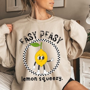 Easy Peasy Lemon Squeezy Sweatshirt, Retro Lemon Sweatshirt, Lemon Lovers Sweatshirt, Funny Retro Crewneck, Positivity Shirt, Encouragement