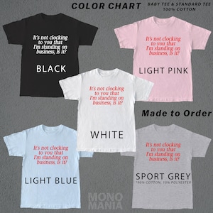 Y2K It's Not Clocking To You That I'm Standing On Business Baby Tee Viral Quote Fitted Top Baddie Aesthetic Shirt Funny Meme Tee TikTok Meme