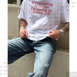 Y2K It's Not Clocking To You That I'm Standing On Business Baby Tee Viral Quote Fitted Top Baddie Aesthetic Shirt Funny Meme Tee TikTok Meme