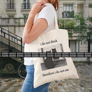 I do not think therefore i do not am, Funny Cat tote bag, Grunge tote, Vintage tote, Witchy bag, Goth, Emo, Punk tote