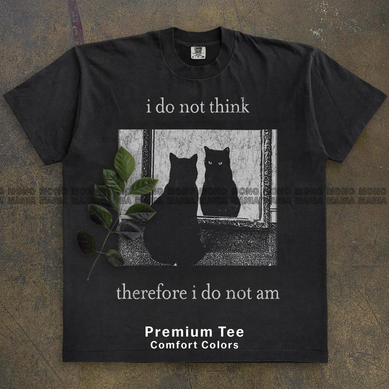 I do not think therefore i do not am, Funny Cat shirt, Grunge tshirt, Vintage Shirt, 80s, 90s, Retro, Witchy shirt, Goth, Emo, Punk shirt