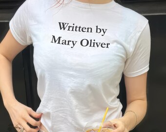 Mary Oliver baby Tee, Gift for Poet & Writer, 90s Inspired Aesthetic, Literary Shirt, coquette