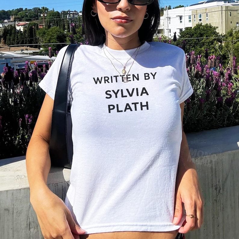 Written by Sylvia Plath Sweater baby Tee, Gift for Poet & Writer, 90s Inspired Aesthetic, Literary Shirt, coquette