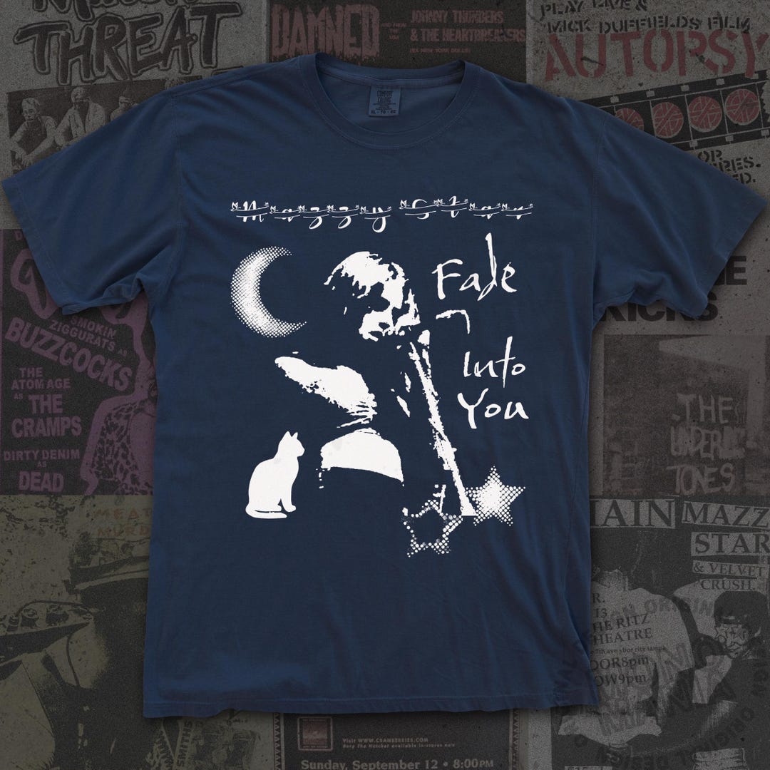 Fade Into You T-shirt | Mzy Star Shirt, Among My Swan Album Shirt