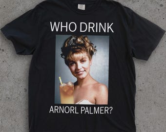 Who Drink Arnorl Palmer tshirt, Who Drink Arnorl Palmer shirt