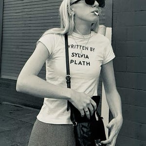 Written by Sylvia Plath Sweater baby Tee, Gift for Poet & Writer, 90s Inspired Aesthetic, Literary Shirt, coquette