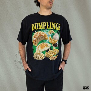 dumpling shirt,
Dumplings Tshirt,
Dumpling shirt, Food T Shirt Funny, Crab Rangoon Meme tshirt, pierogi shirt,
Dim Sum Tshirt,
Yum Cha Tshirt,
Hong Kong Dumpling,
Dimsum Shirt,
Din Tai Fung,
foodie shirt,
chinese food shirt,
chinese takeout shirt,
Shrimp Fried Rice Shirt,
Unhinged Meme Tshirts,
Twitter Meme,
Meme Shity,
Of Course Im Sad,
Shidded Faded Tshirt
Icl Ts Pmo
Ironic American
Raytheon Meme
