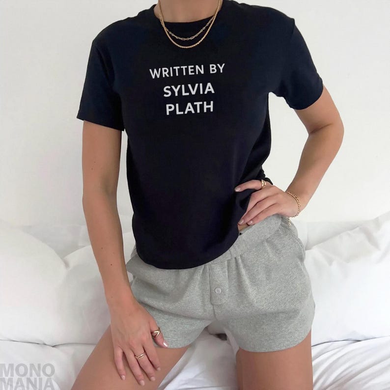 Written by Sylvia Plath Sweater baby Tee, Gift for Poet & Writer, 90s Inspired Aesthetic, Literary Shirt, coquette