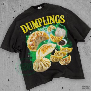 dumpling shirt,
Dumplings Tshirt,
Dumpling shirt, Food T Shirt Funny, Crab Rangoon Meme tshirt, pierogi shirt,
Dim Sum Tshirt,
Yum Cha Tshirt,
Hong Kong Dumpling,
Dimsum Shirt,
Din Tai Fung,
foodie shirt,
chinese food shirt,
chinese takeout shirt,
Shrimp Fried Rice Shirt,
Unhinged Meme Tshirts,
Twitter Meme,
Meme Shity,
Of Course Im Sad,
Shidded Faded Tshirt
Icl Ts Pmo
Ironic American
Raytheon Meme