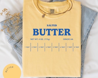Butter Comfort Color® Shirt, Funny Baking shirt, Baker Gift, Butter Lover Tee, Foodie Gift, Stick of Butter Shirt, Baker Tee, Gift for Mom