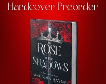 PREORDER Signed 1st Edition Hardcover The Rose in the Shadows