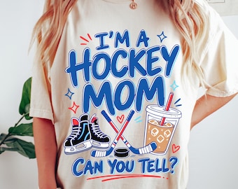 Comfort Colors® I'm a Hockey Mom Shirt for Game Day Tee Women's Hockey TShirt