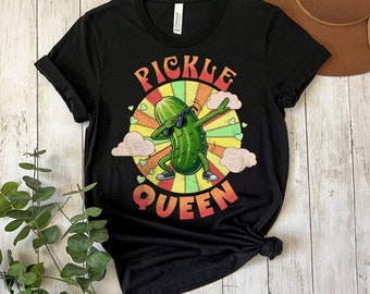 Pickle Shirt, Pickle Lover, Pickle Queen, Funny Pickles Shirt, Pickles T-shirt, Gift for Pickle Lover