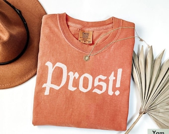 Comfort Colors® Prost Shirt, Oktoberfest 2025 Shirt, German Beer Shirt, Oktoberfest Shirt, Prost Shirt, Beer Drinking Tshirt, Beer Lover Tee