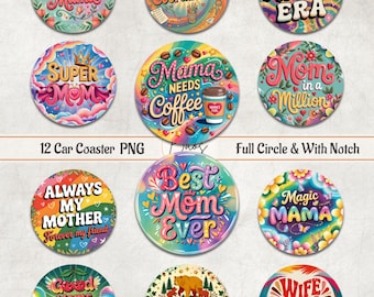 Mom Car Coaster PNG, Mother Qoutes Cup Holder Sublimation, Mama Round Coaster PNG, Mom Cardstock, Mother's Day Coaster PNG, Mom Keychain Png