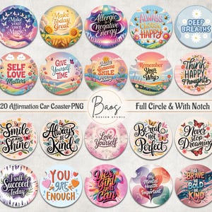 Affirmation Car Coaster PNG, Positive Qoutes Cup Holder Sublimation Inspritional Round Coaster PNG Self Love Cardstock Motivational Keychain