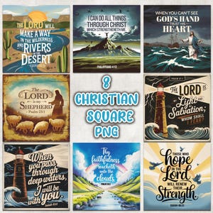 May include: Eight square Christian-themed images with inspirational quotes and scripture verses. The images feature a variety of scenes, including a mountain, a lighthouse, a river, and a desert.