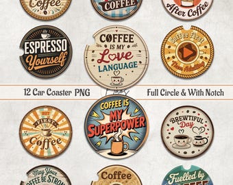 Coffee Car Coaster PNG, Vintage Coffee Coaster Sublimation, Retro Coffee Quotes Car Coaster PNG, Coffee Lover Cardstock PNG Coffee Round Png