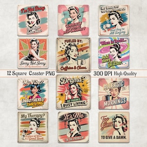 Puede incluir: Juego de 12 posavasos cuadrados con diseños retro de chicas pin-up. Cada posavasos presenta una frase diferente, como "I'm Not Bossy" y "Too Glam to Give a Damn." Los posavasos están etiquetados como "12 Square Coaster PNG" y "300 DPI High Quality."