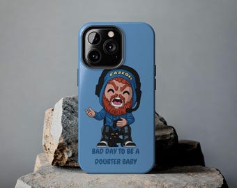 Caseoh Tough Phone Cases , Bad Day to Be a Doubter Baby Cover, Gift for Friends, Durable Phone Protection, CaseOh CaseOh fan, CaseOh merch