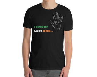 St. Patrick's Day "I Swear Last One" T-Shirt