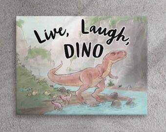 Live, Laugh, DINO Canvas Limited Edition Print