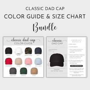 May include: A color guide and size chart for classic dad caps. The guide displays caps in various colors, including black, white, green camo, navy, cranberry, stone, light pink, light blue, dark grey, spruce, and khaki. The chart also shows product details and care instructions.