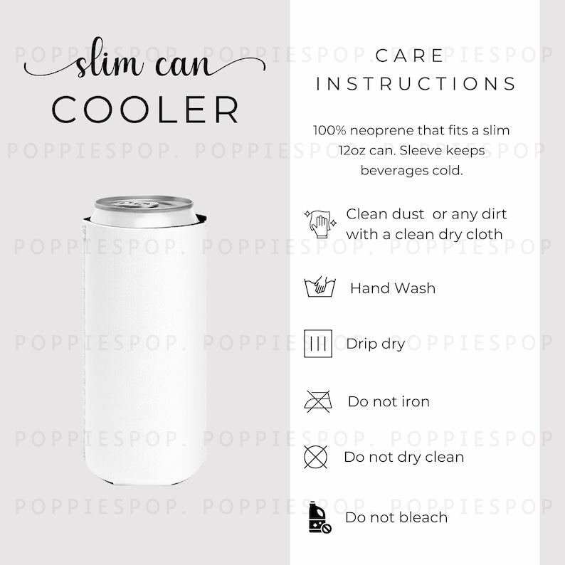 May include: A white slim can cooler with a silver can inside. The text "slim can COOLER" is at the top left. Care instructions are on the right, including hand wash and drip dry. The cooler is made of 100% neoprene and fits a 12oz can.