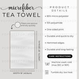 May include: White microfiber tea towel, 25 inches long and 16 inches wide, with the text "microfiber TEA TOWEL". The towel is made of 85% micro-polyester and 15% polyamide. It has hemmed edges and is durable and quick to dry.