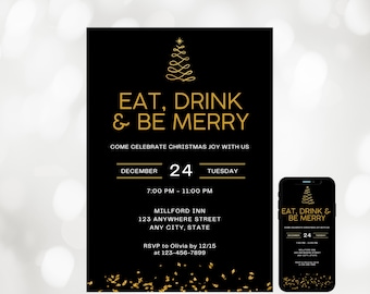 May include: Black Christmas invitation with gold text and accents. The invitation reads "EAT, DRINK & BE MERRY" with event details. A smartphone displays the same invitation. The invitation includes the date, time, and location.
